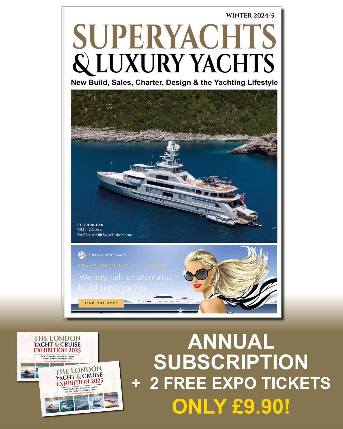 ANNUAL MAGAZINE SUBSCRIPTION ... SUPERYACHTS & LUXURY YACHTS MAGAZINE - Plus 2 x FREE TICKETS to The London Yacht & Cruise Exhibition & Reception 2025